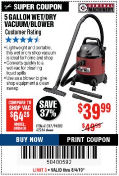 Harbor Freight Coupon 5 GALLON WET/DRY SHOP VACUUM AND BLOWER Lot No. 62266/94282/61317 Expired: 8/4/19 - $39.99