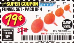 Harbor Freight Coupon 4 PIECE FUNNEL SET Lot No. 744/61941 Expired: 6/30/19 - $0.79