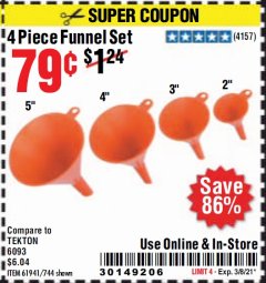 Harbor Freight Coupon 4 PIECE FUNNEL SET Lot No. 744/61941 Expired: 3/8/21 - $0.79