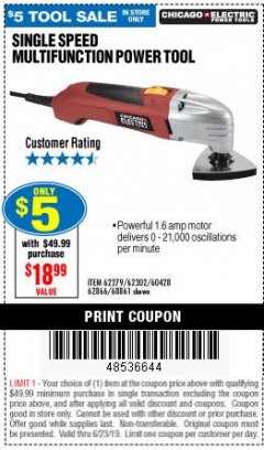 Harbor Freight Coupon SINGLE SPEED MULTIFUNCTION POWER TOOL Lot No. 62279/62302/62866/68861 Expired: 6/23/19 - $5
