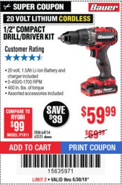 Harbor Freight Coupon BAUER 20 VOLT LITHIUM CORDLESS 1/2" COMPACT DRILL/DRIVER KIT Lot No. 64754/63531 Expired: 6/30/19 - $59.99