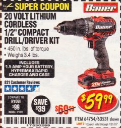 Harbor Freight Coupon BAUER 20 VOLT LITHIUM CORDLESS 1/2" COMPACT DRILL/DRIVER KIT Lot No. 64754/63531 Expired: 7/31/19 - $59.99