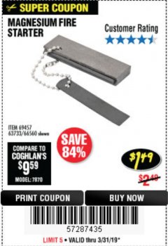 Harbor Freight Coupon MAGNESIUM FIRE STARTER Lot No. 69457/63733/66560 Expired: 3/31/19 - $1.49