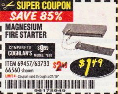 Harbor Freight Coupon MAGNESIUM FIRE STARTER Lot No. 69457/63733/66560 Expired: 5/31/19 - $1.49