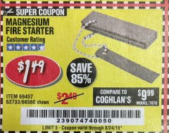 Harbor Freight Coupon MAGNESIUM FIRE STARTER Lot No. 69457/63733/66560 Expired: 8/24/19 - $1.49