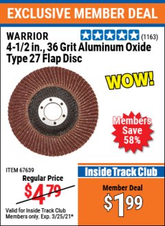 Harbor Freight ITC Coupon 4-1/2", 36 GRIT FLAP DISC Lot No. 61500/67639 Expired: 3/25/21 - $1.99