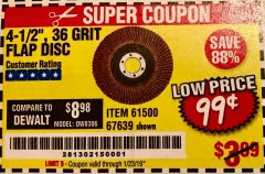 Harbor Freight Coupon 4-1/2", 36 GRIT FLAP DISC Lot No. 61500/67639 Expired: 1/23/19 - $0.99