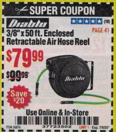 Harbor Freight Coupon 3/8" X 50 FT. ENCLOSED RETRACTABLE AIR HOSE REEL Lot No. 56876 Expired: 7/5/20 - $79.99
