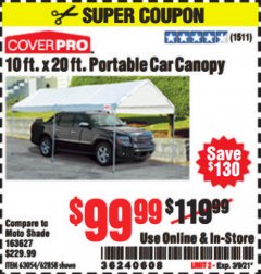 Harbor Freight Coupon 10 FT. X 20 FT. PORTABLE CAR CANOPY Lot No. 63054/62858 Expired: 3/9/21 - $99.99