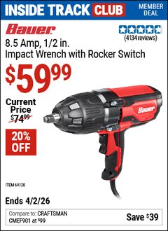 Harbor Freight ITC Coupon BAUER 8.5 AMP, 1/2 IN. IMPACT WRENCH WITH ROCKER SWITCH Lot No. 64120 Valid Thru: 4/2/26 - $59.99