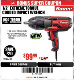 Harbor Freight Coupon BAUER 8.5 AMP, 1/2 IN. IMPACT WRENCH WITH ROCKER SWITCH Lot No. 64120 Expired: 9/2/18 - $99.99