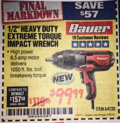 Harbor Freight Coupon BAUER 8.5 AMP, 1/2 IN. IMPACT WRENCH WITH ROCKER SWITCH Lot No. 64120 Expired: 2/28/19 - $99.99