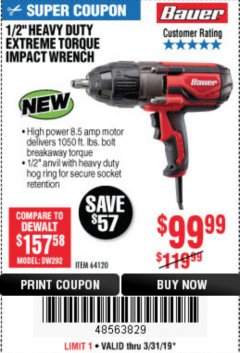 Harbor Freight Coupon BAUER 8.5 AMP, 1/2 IN. IMPACT WRENCH WITH ROCKER SWITCH Lot No. 64120 Expired: 3/31/19 - $99.99
