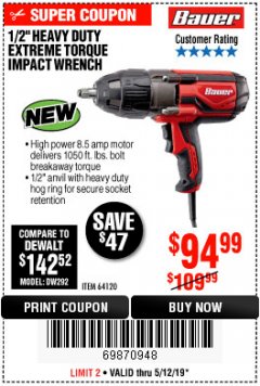 Harbor Freight Coupon BAUER 8.5 AMP, 1/2 IN. IMPACT WRENCH WITH ROCKER SWITCH Lot No. 64120 Expired: 5/12/19 - $94.99