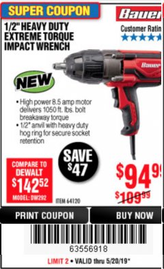 Harbor Freight Coupon BAUER 8.5 AMP, 1/2 IN. IMPACT WRENCH WITH ROCKER SWITCH Lot No. 64120 Expired: 5/20/19 - $94.99