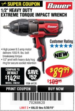 Harbor Freight Coupon BAUER 8.5 AMP, 1/2 IN. IMPACT WRENCH WITH ROCKER SWITCH Lot No. 64120 Expired: 6/30/19 - $89.99