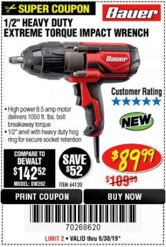 Harbor Freight Coupon BAUER 8.5 AMP, 1/2 IN. IMPACT WRENCH WITH ROCKER SWITCH Lot No. 64120 Expired: 6/30/19 - $89.99