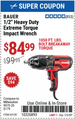 Harbor Freight Coupon BAUER 8.5 AMP, 1/2 IN. IMPACT WRENCH WITH ROCKER SWITCH Lot No. 64120 Expired: 7/5/20 - $84.99