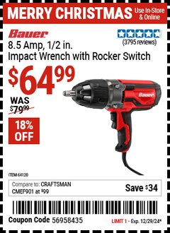 Harbor Freight Coupon BAUER 8.5 AMP, 1/2 IN. IMPACT WRENCH WITH ROCKER SWITCH Lot No. 64120 Expired: 12/29/24 - $64.99