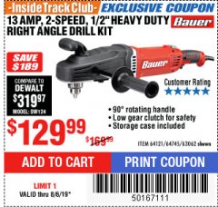 Harbor Freight ITC Coupon 13 AMP, 2-SPEED 1/2" HEAVY DUTY RIGHT ANGLE DRILL KIT Lot No. 64121/64745/63062 Expired: 8/6/19 - $129.99