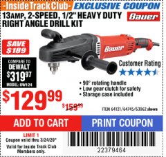 Harbor Freight ITC Coupon 13 AMP, 2-SPEED 1/2" HEAVY DUTY RIGHT ANGLE DRILL KIT Lot No. 64121/64745/63062 Expired: 3/24/20 - $129.99