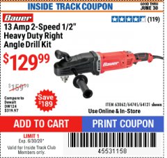 Harbor Freight ITC Coupon 13 AMP, 2-SPEED 1/2" HEAVY DUTY RIGHT ANGLE DRILL KIT Lot No. 64121/64745/63062 Expired: 6/30/20 - $129.99