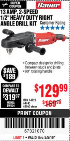 Harbor Freight Coupon 13 AMP, 2-SPEED 1/2" HEAVY DUTY RIGHT ANGLE DRILL KIT Lot No. 64121/64745/63062 Expired: 5/5/19 - $129.99