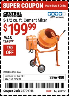 Harbor Freight Coupon CENTRAL MACHINERY 3-1/2 CU. FT. CEMENT MIXER Lot No. 67536/61932 Expired: 4/19/26 - $199.99