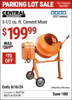 Harbor Freight Coupon CENTRAL MACHINERY 3-1/2 CU. FT. CEMENT MIXER Lot No. 67536/61932 EXPIRES: 8/16/26 - $199.99