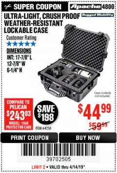 Harbor Freight Coupon APACHE 4800 WEATHERPROOF CASE Lot No. 64250 Expired: 4/30/19 - $44.99