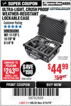 Harbor Freight Coupon APACHE 4800 WEATHERPROOF CASE Lot No. 64250 Expired: 4/14/19 - $44.99