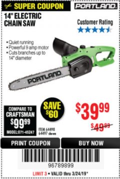 Harbor Freight Coupon 14" ELECTRIC CHAIN SAW Lot No. 64497/64498 Expired: 3/24/19 - $39.99