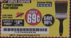 Harbor Freight Coupon 3" PROFESSIONAL PAINT BRUSH Lot No. 39688/62612 Expired: 4/27/19 - $0.69