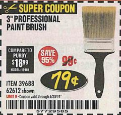 Harbor Freight Coupon 3" PROFESSIONAL PAINT BRUSH Lot No. 39688/62612 Expired: 4/30/19 - $1.79