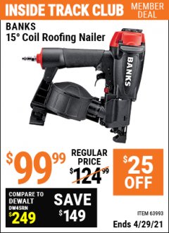 Harbor Freight ITC Coupon BANKS 15&deg; COIL ROOFING NAILER Lot No. 63993 Expired: 4/29/21 - $99.99