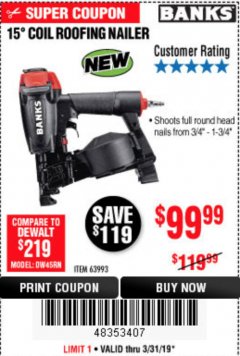 Harbor Freight Coupon BANKS 15&deg; COIL ROOFING NAILER Lot No. 63993 Expired: 3/31/19 - $99.99