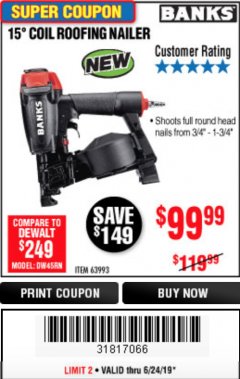 Harbor Freight Coupon BANKS 15&deg; COIL ROOFING NAILER Lot No. 63993 Expired: 6/24/19 - $99.99