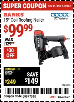Harbor Freight Coupon BANKS 15&deg; COIL ROOFING NAILER Lot No. 63993 Expired: 2/18/24 - $99.99