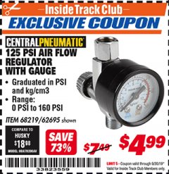 Harbor Freight ITC Coupon 125 PSI AIR FLOW REGULATOR WITH GAUGE Lot No. 68219 62695 Expired: 9/30/19 - $4.99