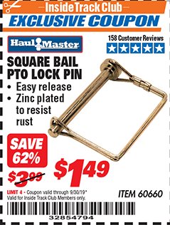 Harbor Freight ITC Coupon HAUL-MASTER SQUARE BAIL PTO LOCK PIN Lot No. 60660 Expired: 9/30/19 - $1.49