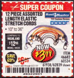 Harbor Freight Coupon 12 PEICE ADJUSTABLE ELASTIC STRETCH CORDS Lot No. 62826 Expired: 8/31/19 - $3.99