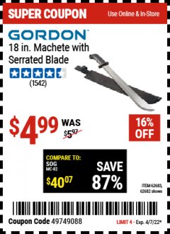 Harbor Freight Coupon GORDON 18 IN. MACHETE WITH SERRATED BLADE Lot No. 57951 Expired: 4/7/22 - $4.99