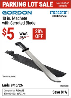 Harbor Freight Coupon GORDON 18 IN. MACHETE WITH SERRATED BLADE Lot No. 57951 EXPIRES: 8/16/26 - $5