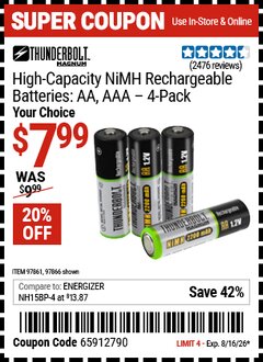 Harbor Freight Coupon THUNDERBOLT MAGNUM HIGH-CAPACITY NIMH RECHARGEABLE BATTERIES, 4-PACK Lot No. 97861/97866 Valid Thru: 8/16/26 - $7.99