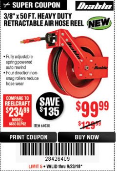 Harbor Freight Coupon 3/8" X 50 FT. HEAVY DUTY RETRACTABLE AIR HOSE REEL Lot No. 64038 Expired: 9/23/18 - $99.99