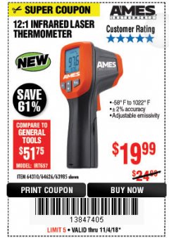 Harbor Freight Coupon AMES INSTRUMENTS 12:1 INFRARED LASER THERMOMETER Lot No. 63985 Expired: 11/4/18 - $19.99