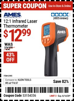 Harbor Freight Coupon AMES INSTRUMENTS 12:1 INFRARED LASER THERMOMETER Lot No. 63985 Expired: 6/14/26 - $12.99