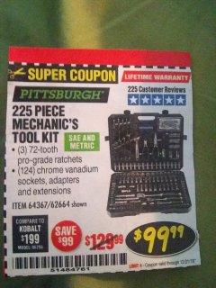 Harbor Freight Coupon 225 PIECE MECHANIC'S TOOL KIT Lot No. 64367/62664 Expired: 12/31/18 - $99.99