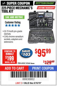 Harbor Freight Coupon 225 PIECE MECHANIC'S TOOL KIT Lot No. 64367/62664 Expired: 6/16/19 - $95.99