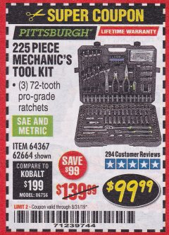 Harbor Freight Coupon 225 PIECE MECHANIC'S TOOL KIT Lot No. 64367/62664 Expired: 8/31/19 - $99.99